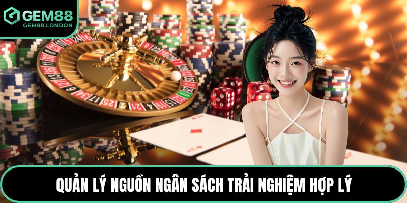 Quản lý nguồn ngân sách trải nghiệm hợp lý